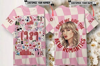 Embrace Your Inner Romantic with the Taylor Swift “Baby We Are The New Romantics” T-Shirt