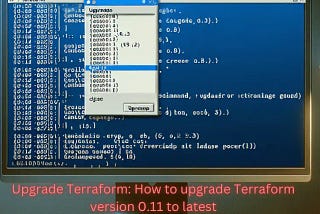Upgrade Terraform: How to upgrade Terraform version 0.11 to latest — LinuxTechLab