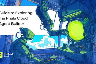 Guide d’exploration de l’agent Phala Cloud Builder