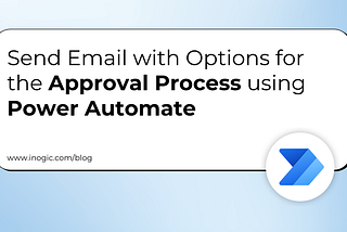 Send Email with Options for the Approval Process using Power Automate