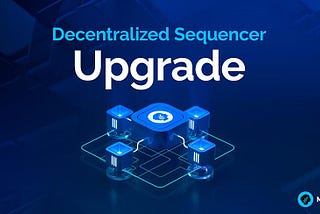 Metis Makes History: Ethereum L2 Upgrade Pioneers Decentralized Sequencer.