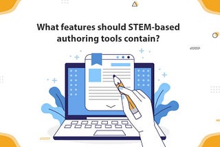 WHAT ARE AUTHORING TOOLS FOR STEM EDUCATION?