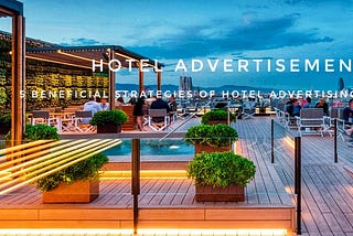 How to advertise your hotel online?