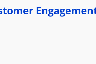 How can we increase customer engagement to improve retention?