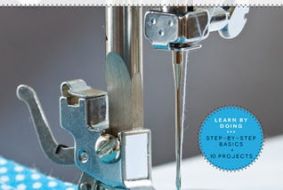 PDF !! FULL BOOK !! First Time Sewing: Step-by-Step Basics and Easy Projects #*BOOK