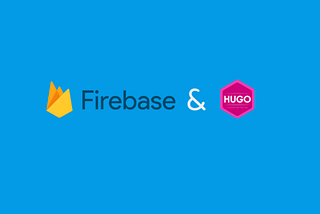 Setup your own blog in under 1 hour with Hugo and Firebase, all for free!