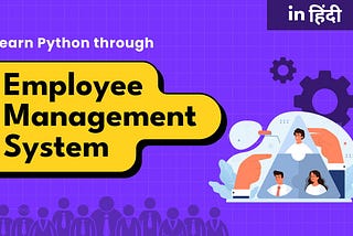 Boost Your Python Skill with an Employee Management System Project