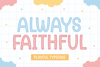 Always Faithful Font Free