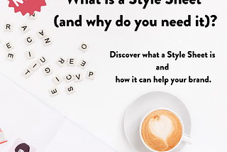 What Is A Style Sheet (and why do you need it)?