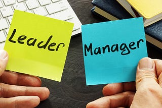 Leading vs Managing — understanding the difference