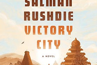 Summary of “Victory City” by Salman Rushdie