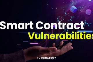 A Deep Dive Understanding of Smart Contract Vulnerabilities — Part 2