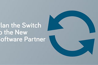 What’s the Process of Switching Software Development Partners?