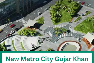 New Metro City Gujar Khan