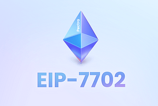 Khám Phá Pectra: Cách Blockscout Tích Hợp EIP-7702