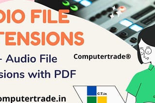 Audio File Extensions with PDF — Computertrade