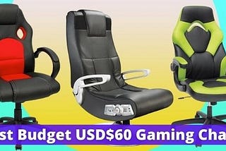 Best Budget Gaming Chairs In 60 Dollars Gaming Chair Segment — GangsofGeek