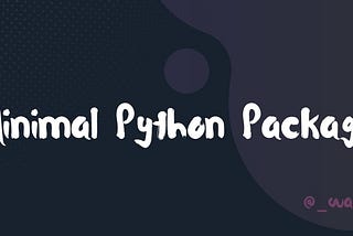 Minimal Python Package