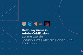 Adobe ColdFusion Security Best Practices (Server Auto-Lockdown)