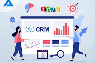 The Ultimate Guide to Zoho CRM and How It Can Help Your Business Succeed