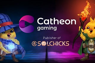 欢迎我们的发行商Catheon Gaming加入SolChicks社区