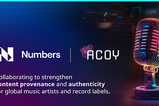 Numbers Protocol và ACOY hợp tác để giúp các nghệ sĩ và hãng thu âm toàn cầu xác định nguồn gốc và…