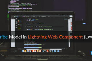 Publish Subscribe Model in Lightning Web Component (LWC): Part 2 | Salesforce Blog