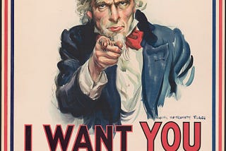 American WW1 propaganda poster of Uncle Sam pointing finger. And saying “I want you”.