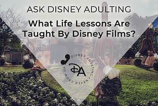What Life Lessons Are Taught by Disney Films?