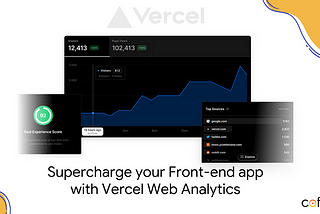 How to Supercharge your Front-end App hosted in Vercel with Web Analytics?