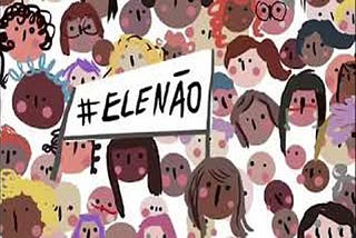 Por que digo #elenão