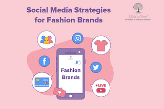 Social Media Strategies for Clothing/Fashion Start-up