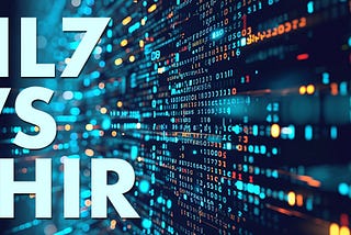 HL7 vs FHIR: The Key Differences