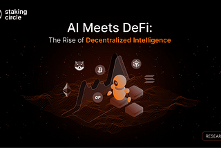 AI Meets DeFi: The Rise of Decentralized Intelligence