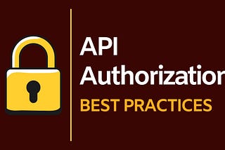 Best-Practices for API Authorization