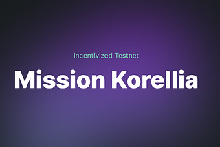 KYVE Network — Mission Korellia