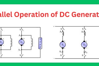 Understanding Parallel Operation of DC Generators: A Guide