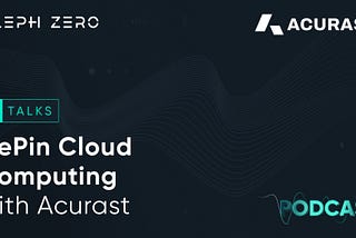 DePin Cloud Computing with Acurast. Podcast Key Takeaways.