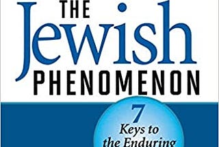 Download In $PDF The Jewish Phenomenon: Seven Keys to the Enduring Wealth of a People Read %book…