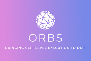 Orbs란? (What is Orbs?)