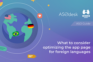 What to consider optimizing the app page for foreign languages