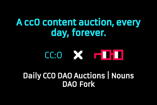 Daily CC0 DAO Auctions | Nouns DAO Fork