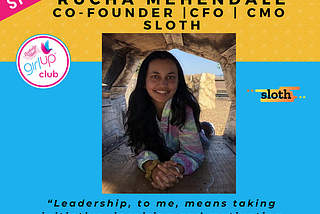 LEADER SPOTLIGHT: Rucha Mehendale | Sloth