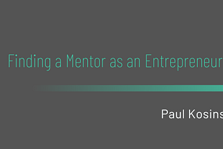 Finding a Mentor as an Entrepreneur