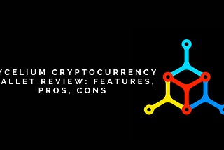 Mycelium Cryptocurrency Wallet Review: Features, Pros, Cons