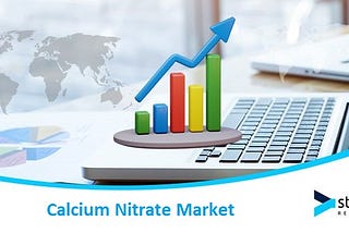 Calcium Nitrate Market Share, Size, Growth, Trends, Revenue, Forecast To 2026 | Top Players Yara…