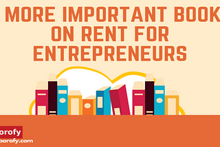 3 More Important Books on Rent for Entrepreneurs