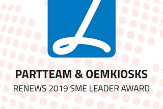 PARTTEAM & OEMKIOSKS renews 2019 SME Leader award