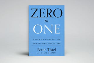 “Zero to One” Commentary & Summary