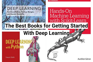 The Best Books for Getting Started With Deep Learning